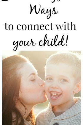 5 of the most meaningful ways to connect with children.