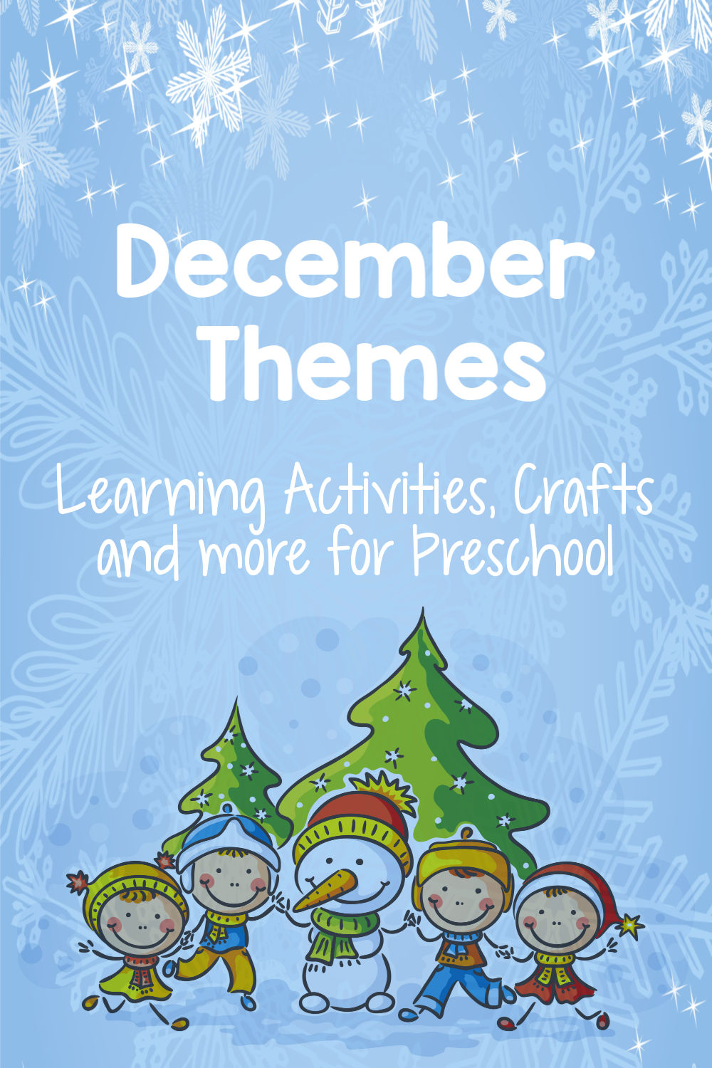 Everything you need for preschool this December! Themes including hands-on activities, crafts, ideas, lesson plans, and more! #preschool #preschoolthemes #december #decembertheme #crafts #preschoolart #preschoolactivities