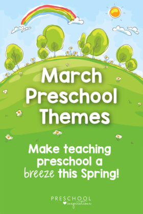 Use March themes to teach preschool this spring! Here's a list of great March preschool themes, as well as lesson plans, crafts, and hands-on learning activities for your classroom or at home!