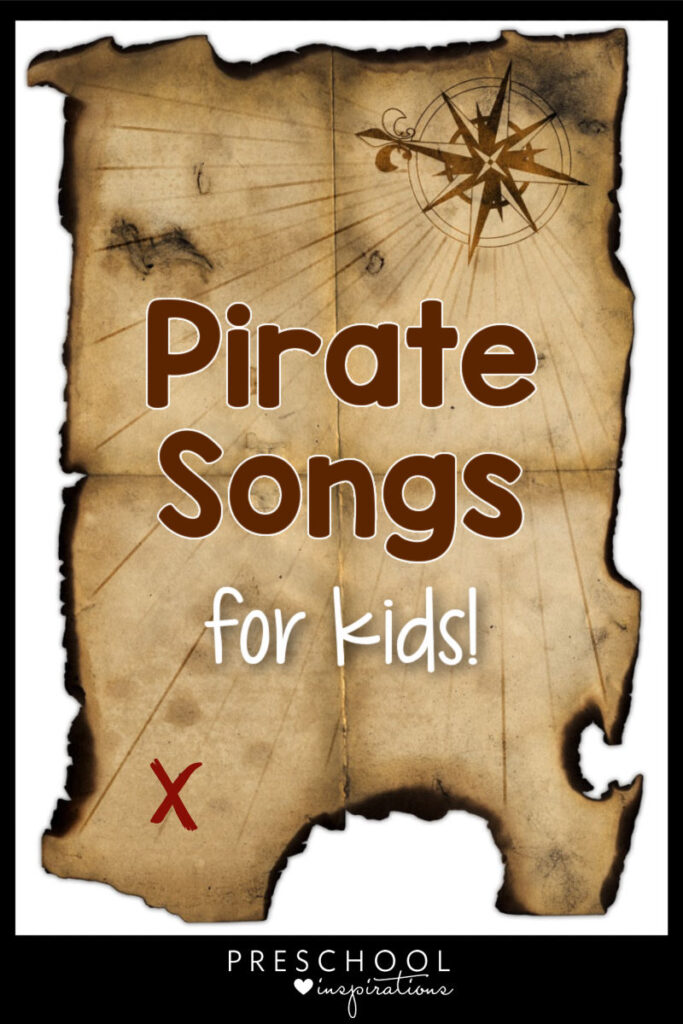 pinnable image of a weathered treasure map with the text pirate songs for kids