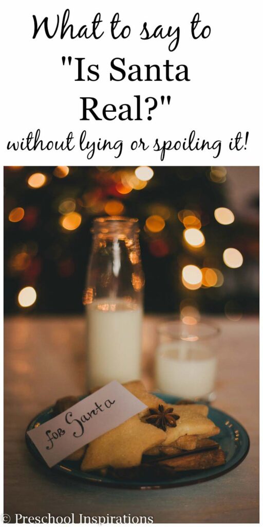 What to say to a child who asks if Santa is real without lying or spoiling. Are your kids asking about Santa? Do you worry about what to say? Just tell them this! #preschool #prek #kindergarten #santa #believeinsanta 