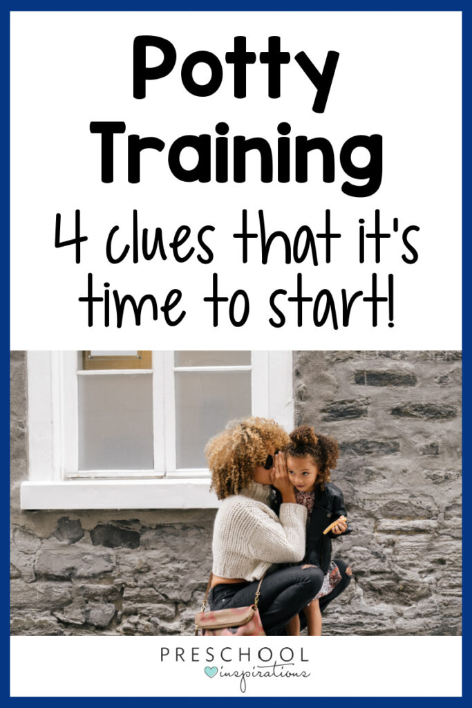 a woman whispering in a young girls' ear with the text, 'potty training: 4 clues that it's time to start!'